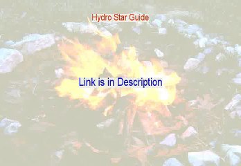 Hydro Star Guide Reviewed [Legit Review 2015]