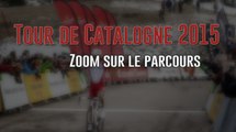 Tour de Catalogne 2015 - Zoom sur le parcours