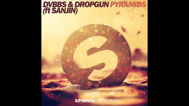 DVBBS & Dropgun - Pyramids (ft. Sanjin) (REMIX)