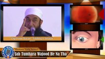 [Exclusive] Jab Tumhara Wajood He Na Tha By Maulana Tariq Jameel