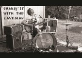 Shakin' it With the Caveman