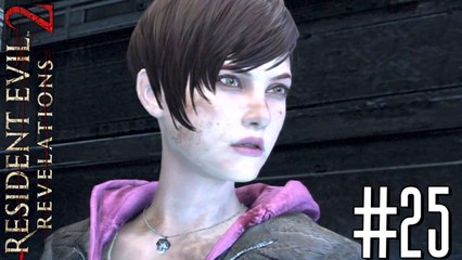 GIRLS GONE DEAD - Resident Evil: Revelations 2 Gameplay Walkthrough Part 25
