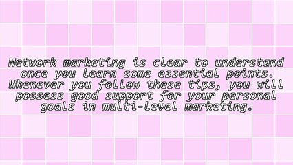 Caught On Mlm? Look At These Shrewd Tips!