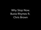 Why Stop Now - Busta Rhymes ft. Chris Brown LYRICS ON SCREEN