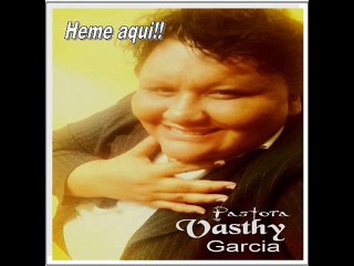 Soy un milagro Señor Canta Vasthy Garcia Album Heme aqui