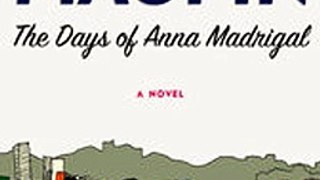 Download The Days of Anna Madrigal ebook {PDF} {EPUB}