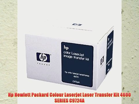Hp Hewlett Packard Colour Laserjet Laser Transfer Kit 4600 SERIES C9724A