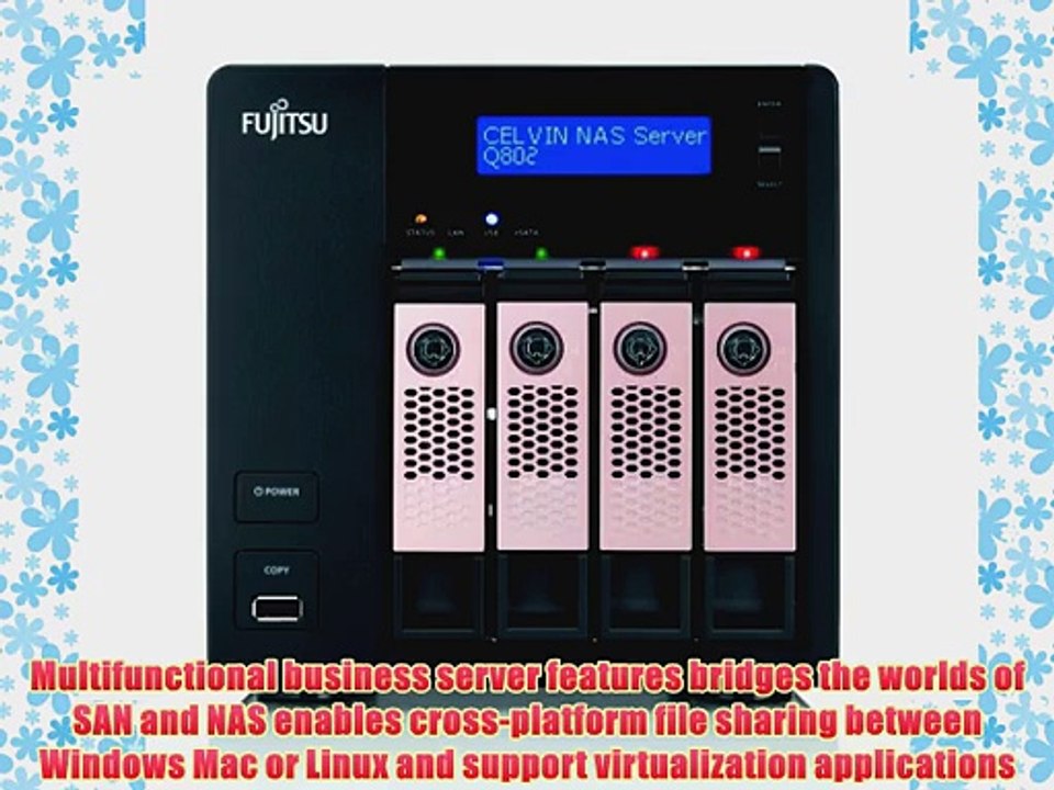 Fujitsu Q802 4 Bay 8TB (4x 2TB) Celvin Network Attached Storage Server