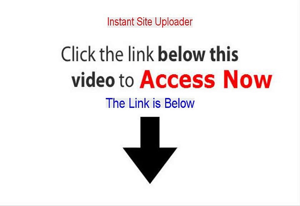 Instant Site Uploader Download Free (Risk Free Download)