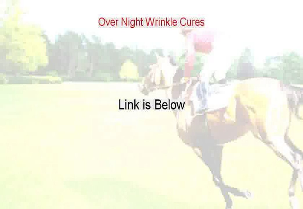 Over Night Wrinkle Cures Reviewed [Over Night Wrinkle Cures]