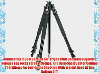 Calumet CK7500 3 Section 69 Tripod With Convenient Quick-Release Leg Locks For Fast Setups