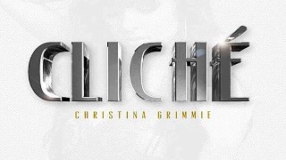 [ DOWNLOAD MP3 ] Christina Grimmie - Cliche [ iTunesRip ]