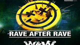 [ DOWNLOAD MP3 ] W&W - Rave After Rave (Original Mix)