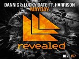 [ DOWNLOAD MP3 ] Dannic & Lucky Date - Mayday (feat. Harrison) (Original Mix)
