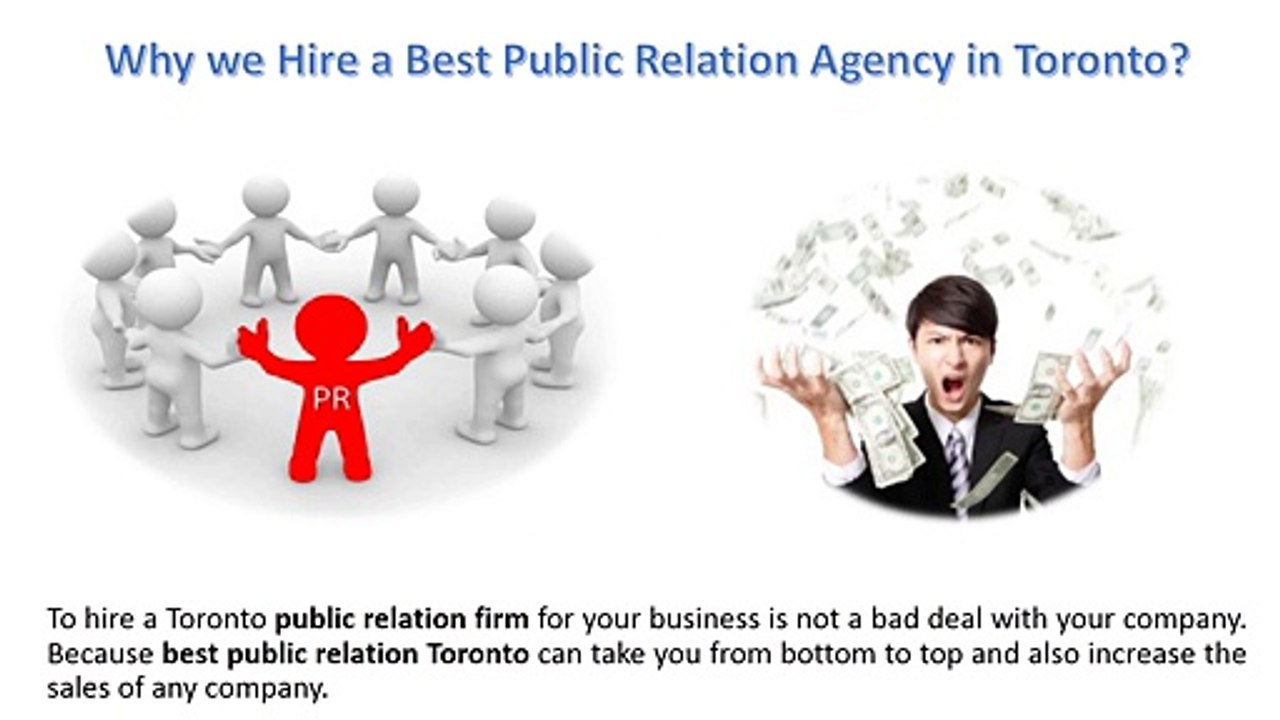 Why we hire a best Public Relation Agency in Toronto?