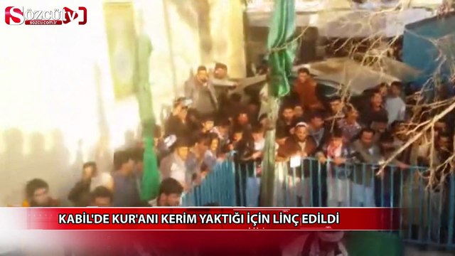 Kabil'de Kur'anı Kerim yaktığı için linç edildi