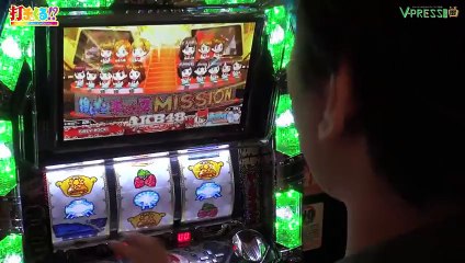 パチスロ【打チくる!  ポロリ編】 #8 パチスロAKB48～戦国乙女  前編