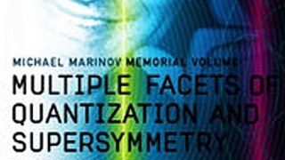 Download Multiple Facets of Quantization and Supersymmetry ebook {PDF} {EPUB}