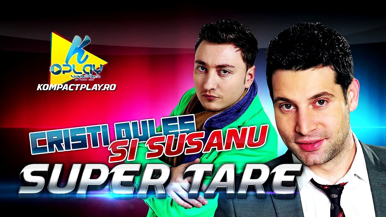 CRISTI DULES SI SUSANU - SUPER TARE , DRAGOSTE MARE (Manele Noi 2014) (HD)