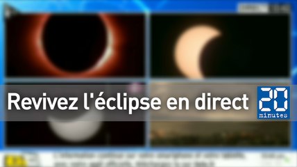 Revivez l'éclipse en direct