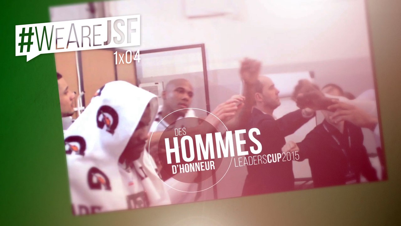 #WeAreJSF 1x04 - Des Hommes d'Honneur