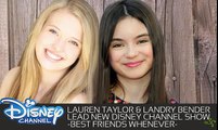 Lauren Taylor and Landry Bender lead Disney Channel's Best Friends Whenever.