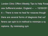 London Clinic Offers Weekly Tips to Help Rosacea Sufferers
