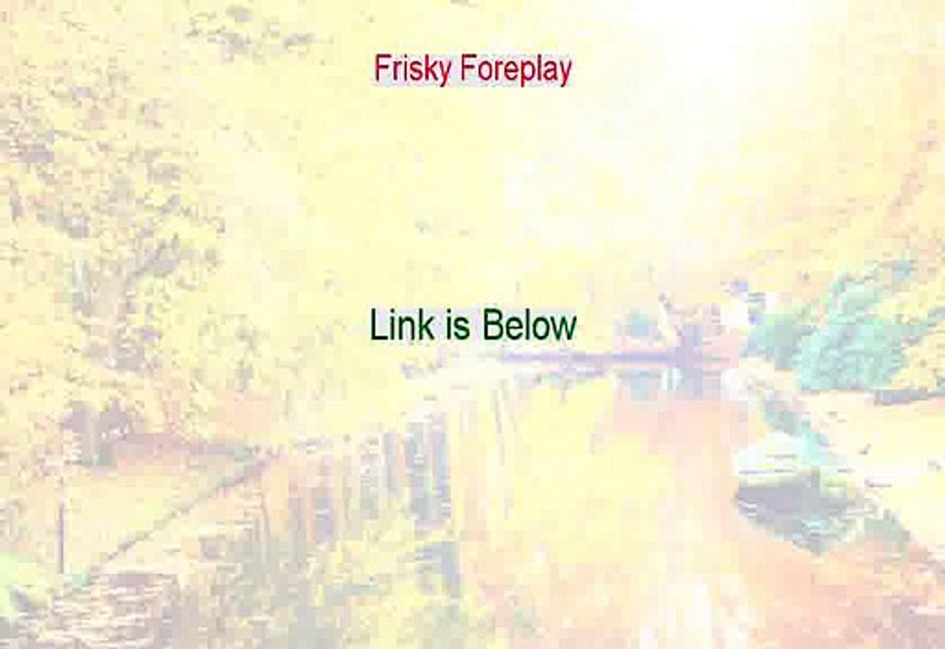 Frisky Foreplay PDF Free [Frisky Foreplay 2015]