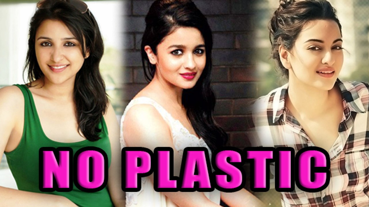 Actresses Who Are Not "PLASTIC" | Alia Bhatt | Sonakshi Sinha | Parineeti Chopra