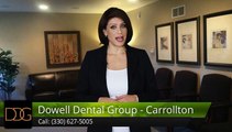 Dowell Dental Group - Carrollton Carrollton Great 5 Star Review by Jeb B.