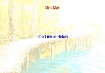 Mind Mp3 Reviews - See my Review [2015]