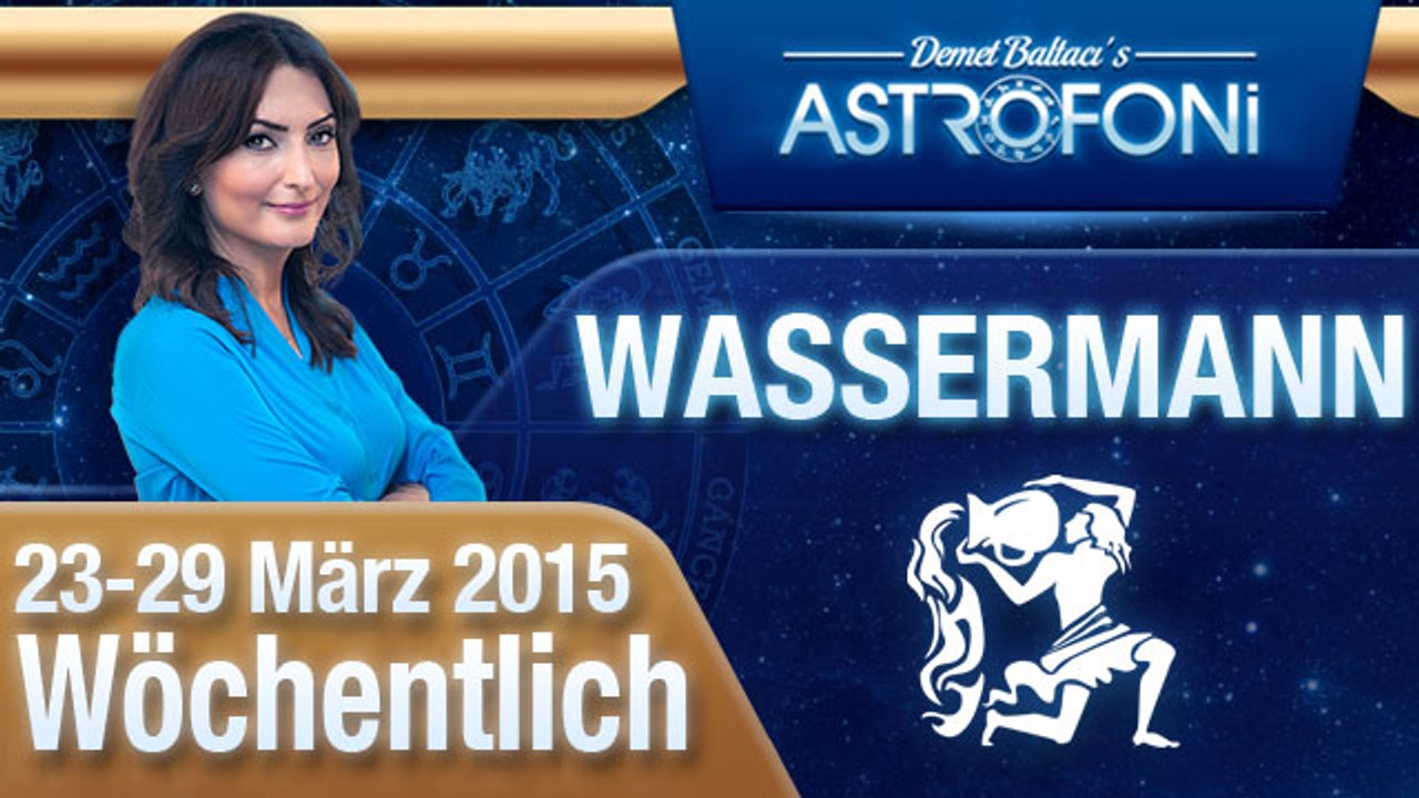 Monatliches Horoskop zum Sternzeichen Wassermann (23-29 März 2015)