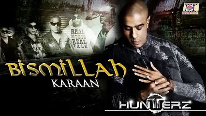 BISMILLAH KARAAN (COVER) BY HUNTERZ