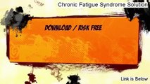 Chronic Fatigue Syndrome Solution Free of Risk Download 2014 - TRY IT TODAY