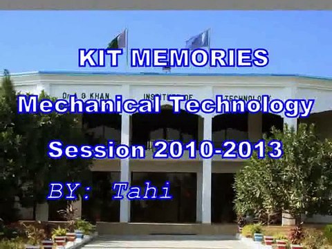 KIT MEMORIES !!! Dr. A.Q KHAN INSTITUTE MIANWALI Composed by TAHIR IQBAL. Dedicated to MUDASIR IQBAL, ISHFAQ, SYED TALLAT, AHMAD NAWAZ, SAFI, KASHIF. photo quality not good, video quality just check him!
