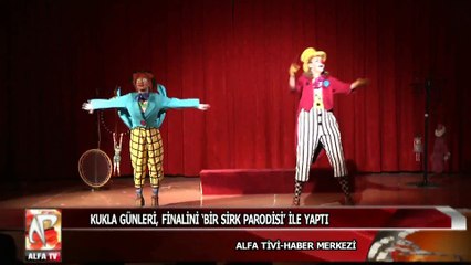 Kukla günleri, finalini ‘bir sirk parodisi’ ile yaptı