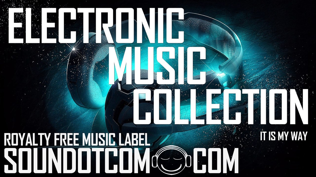 It's My Way | Royalty Free Music (LICENSE: SEE DESCRIPTION) | ELECTRONIC EDM MUSIC COLLECTION