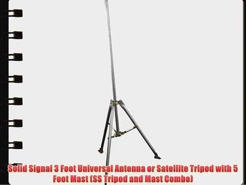 Solid Signal 3 Foot Universal Antenna or Satellite Tripod with 5 Foot Mast (SS Tripod and Mast