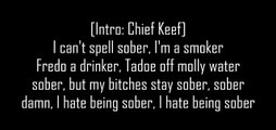 Hate being sober by chief keef lyrics