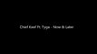 Chief Keef - Now And Later Lyrics Ft. Tyga