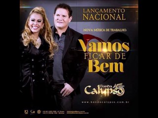 Vamos Ficar de Bem - #Calypso15Anos