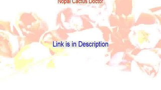 Nopal Cactus Doctor Review (My Review)