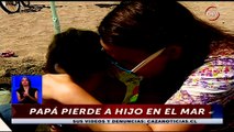 Video muestra impactante momento en que padre pierde a su hijo en el mar - CHV Noticias