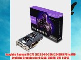 Sapphire Radeon R9 270 (11220-00-20G) 2048MB PCIe AMD Eyefinity Graphics Card (2GB GDDR5 DVI