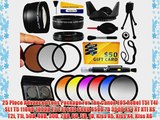 25 Piece Advanced Lens Package For The Canon EOS Rebel T5I T4I SL1 T5 1100D 1000D T3 T3i 60D