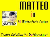 Matteo - Ti batte forte il cuore by IvanRubacuori88