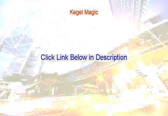 Kegel Magic Download PDF - Get It Now