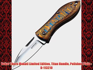 Boker Thorn Mokuti Limited Edition Titan Handle Polished Plain B113210