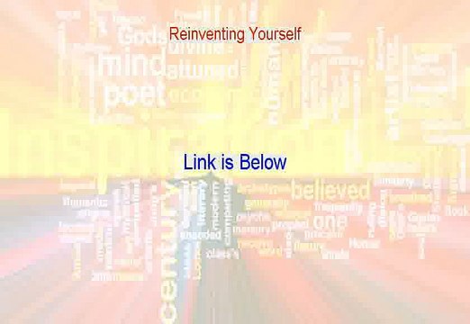 Reinventing Yourself Review (Video Review 2015)