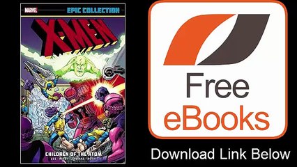 X-Men Epic Collection Children of the Atom by Stan Lee Download PDF